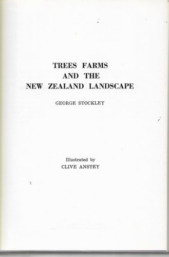 Tree Farms And the New Zealand Landscape by George Stockley