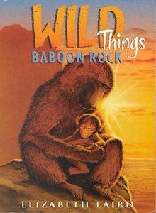 Baboon Rock (Wild Things) by Elizabeth Laird