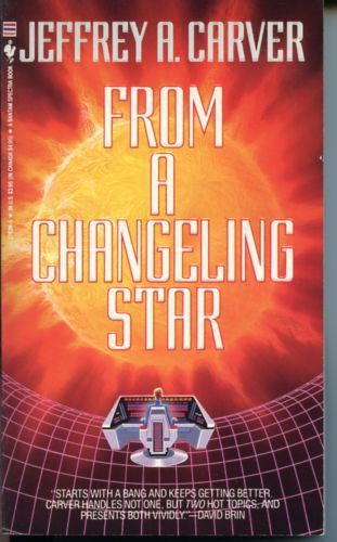 From a Changeling Star by Jeffrey A. Carver