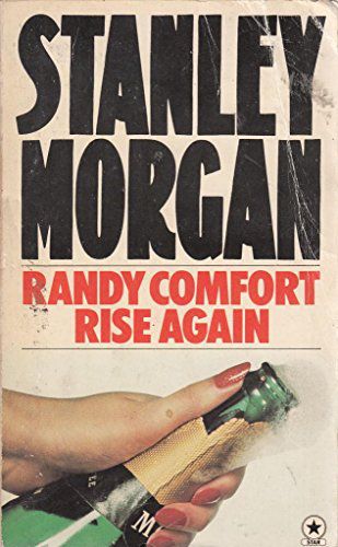 Randy Comfort Rise Again by Stanley Morgan