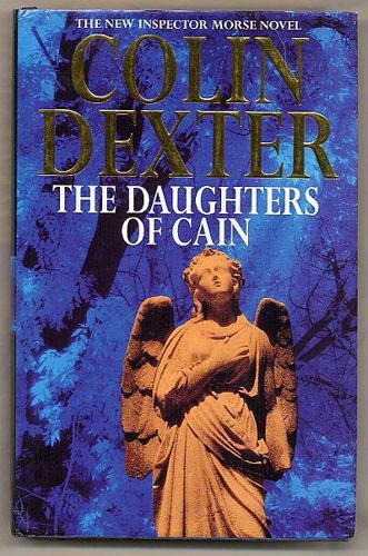 The Daughters Of Cain by Colin Dexter