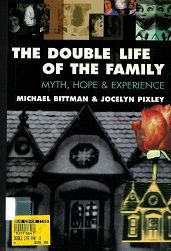 The Double Life of the Family by Michael Bittman