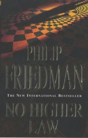 No Higher Law by Philip Friedman