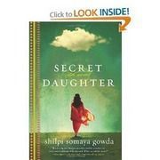 Secret Daughter by Shilpi Somaya Gowda