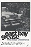 East Bay Grease by Eric Miles Williamson