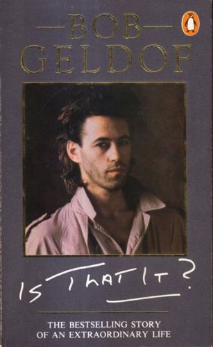 Is That It? by Bob Geldof and Paul Vallely
