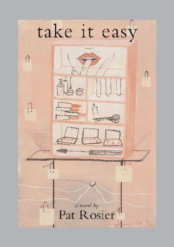 Take it easy by Pat Rosier