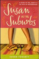 Susan in the Suburbs by Susan Fogarty