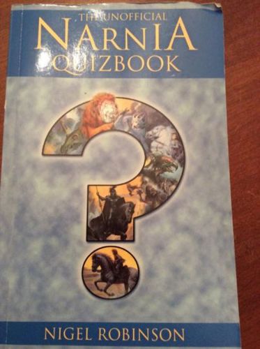 The Unofficial Narnia Quiz Book by Nigel Robinson