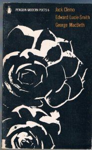 Penguin Modern Poets 6: Jack Clemo, Edward Lucie-Smith, George Macbeth by Jack Clemo and Edward Lucie-Smith and George MacBeth