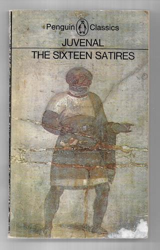 The Sixteen Satires by Juvenal