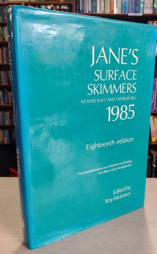 Jane's Surface Skimmers 1985: Hovercraft and Hydrofoils by Roy Mcleavy