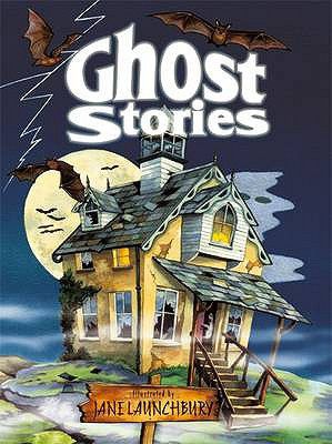 Ghost Stories by Jane Launchbury