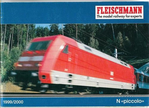Fleischmann: the Model Railway for Experts - 1999/2000 by Horst Fleischmann
