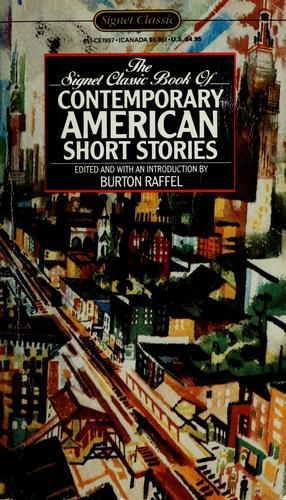 The Signet Classic Book of Contemporary American Short Stories by Burton Raffel