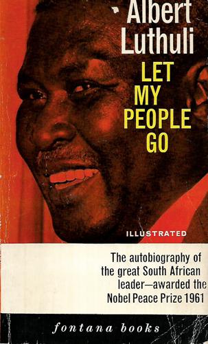 Let My People Go by Albert Luthuli