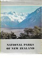 National Parks of New Zealand by Ray Cleland and Arthur Manning and John Pascoe and F. G. Hall-Jones