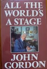 All the World's a Stage by John Gordon