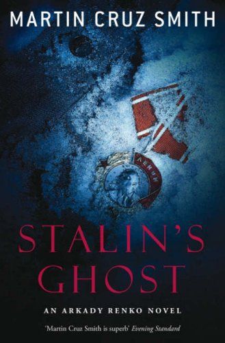 Stalin's Ghost by Martin Cruz Smith