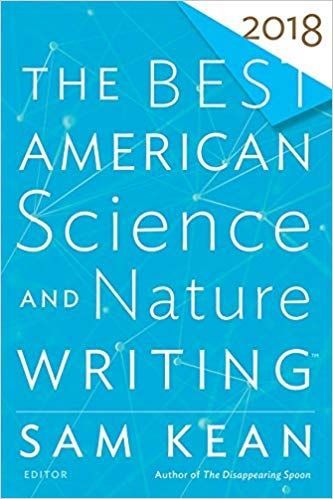 The Best American Science And Nature Writing 2018 by Tim Folger and Sam Kean