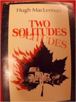 Two Solitudes by Hugh MacLennan