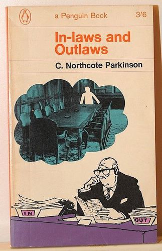 In-Laws And Outlaws ... with Illustrations By Osbert Lancaster by C. Northcote Parkinson