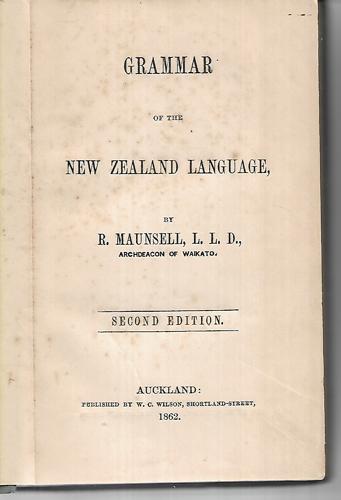 Grammar of the New Zealand Language by Maunsell, L L D