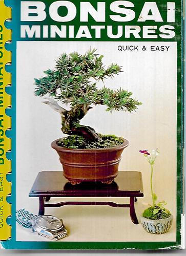 Bonsai Miniatures: Quick And Easy