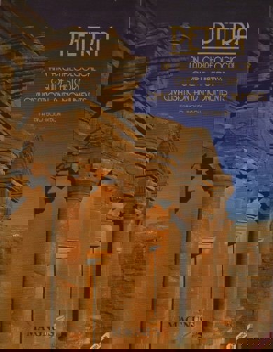 Petra: An Archaeological Guide : History, Civilisation And Monuments by Fabio Bourbon