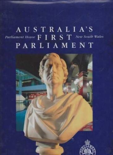 Australia's First Parliament: Parliament House, New South Wales. by Maisy Stapleton