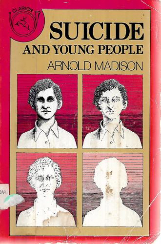 Suicide And Young People by Arnold Madison