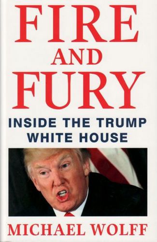 Fire And Fury: by Michael Wolff