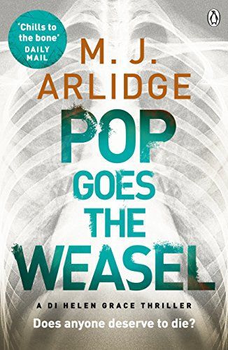 Pop Goes the Weasel by M.J. Arlidge