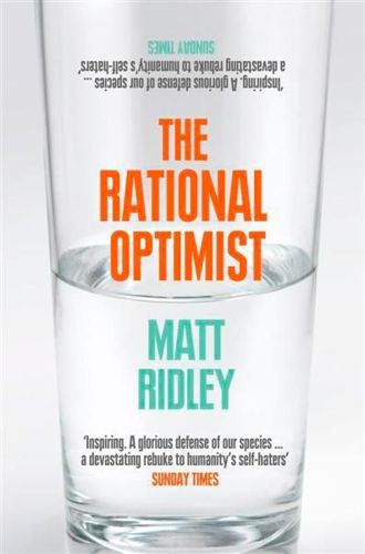 The Rational Opimist: How Prosperity Evolves by Matt Ridley