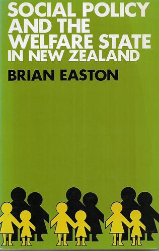 Social Policy and the Welfare State in New Zealand by Brian Easton