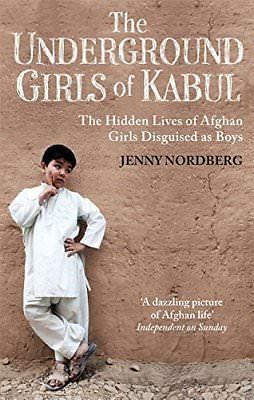 The Underground girls of Kabul by Jenny Nordberg