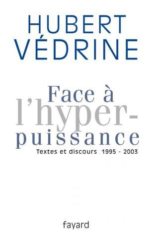 Face À L'hyperpuissance by Hubert Drine
