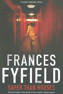 Safer Than Houses by Frances Fyfield