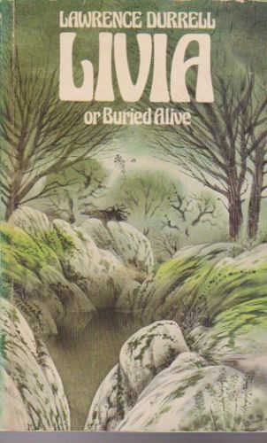 Livia, Or, Buried Alive by Lawrence Durrell