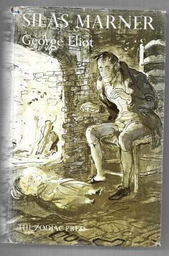 Silas Marner : The Weaver of Raveloe by George Eliot