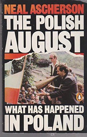 The Polish August by Neal Ascherson