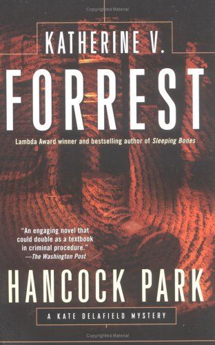Hancock Park (Kate Delafield Mystery) by Katherine V. Forrest
