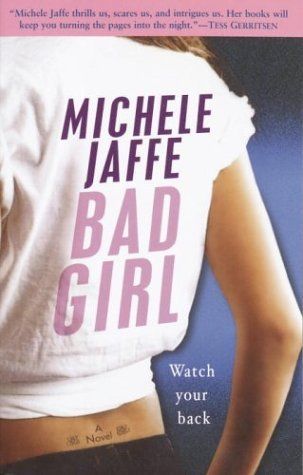 Bad Girl: A Novel by Michele Jaffe