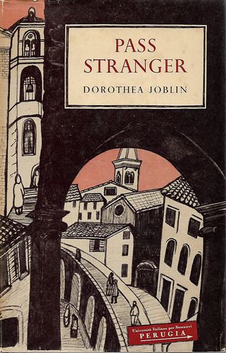 Pass Stranger by Dorothea Joblin