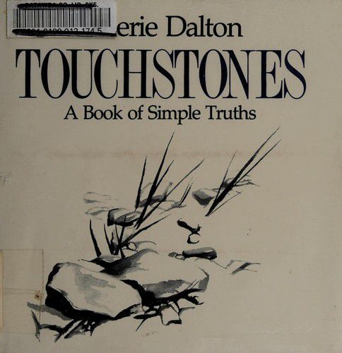 Touchstones: a Book of Simple Truths by Valerie Dalton