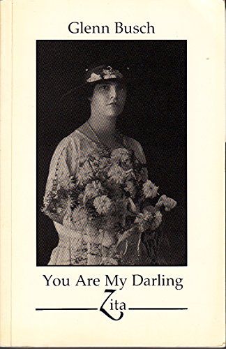 You Are My Darling Zita by Glenn Busch