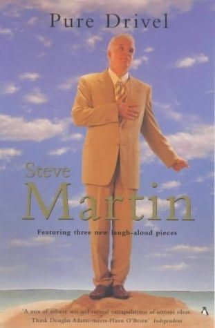 Pure Drivel by Steve Martin