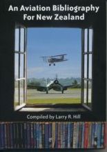 An Aviation Bibliography for New Zealand by Royal Aeronautical Society New Zealand Division and Veterans' Affairs New Zealand