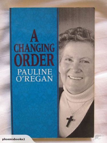 A Changing Order by Pauline O'Regan