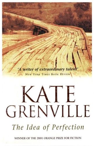 The Idea of Perfection by Kate Grenville